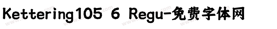 Kettering105 6 Regu字体转换